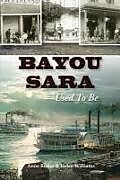 Couverture cartonnée Bayou Sara: Used to Be de Anne Butler, Helen Williams
