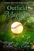 E-Book (epub) Outfield Magicked von Ron Collins