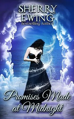E-Book (epub) Promises Made At Midnight (The Knights of Berwyck, A Quest Through Time, #6) von Sherry Ewing