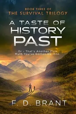 E-Book (epub) A Taste of History Past: Or von F. D. Brant
