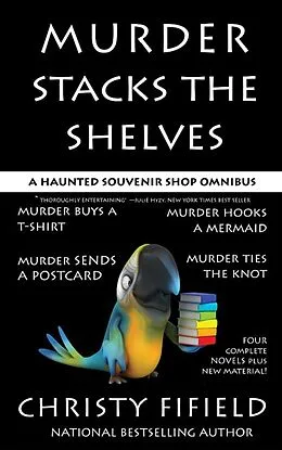 E-Book (epub) Murder Stacks the Shelves (A Haunted Souvenir Shop Mystery) von Christy Fifield