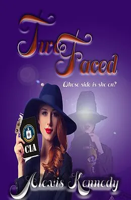 E-Book (epub) Two Faced von Alexis Kennedy