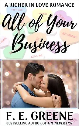 E-Book (epub) All of Your Business (Richer in Love, #2) von F. E. Greene