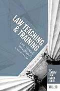 Kartonierter Einband Law Teaching and Training: Law School and Way Beyond von Richard L. Hermann