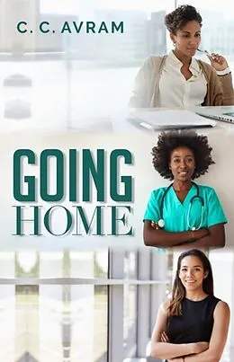 E-Book (epub) Going Home von C. C. Avram