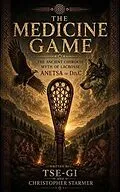 E-Book (epub) The Medicine Game von Tse-Gi, Christopher Starmer