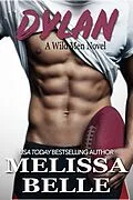 E-Book (epub) Dylan (Wild Men, #2) von Melissa Belle