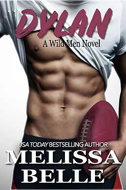 E-Book (epub) Dylan (Wild Men, #2) von Melissa Belle