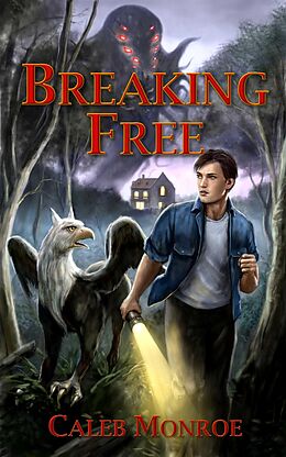 E-Book (epub) Breaking Free von Caleb Monroe