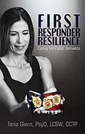 E-Book (epub) First Responder Resilience von Tania Glenn