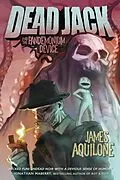 E-Book (epub) Dead Jack and the Pandemonium Device von James Aquilone