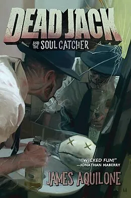 E-Book (epub) Dead Jack and the Soul Catcher von James Aquilone