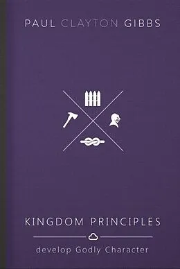 E-Book (epub) Kingdom Principles von Paul Clayton Gibbs