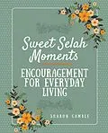 E-Book (epub) Sweet Selah Moments von Sharon Gamble