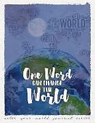 Couverture cartonnée One Word Can Change The World de Annette Bridges