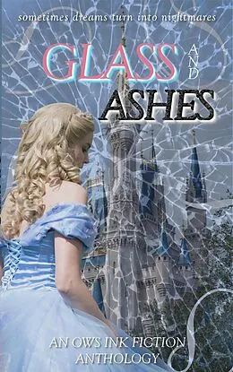 E-Book (epub) Glass and Ashes von Rebecca Pierce, Rose Kuehr-McLaren, Tiffany Woodbeck