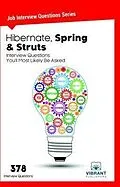 E-Book (epub) Hibernate, Spring & Struts Interview Questions You'll Most Likely Be Asked von Vibrant Publishers