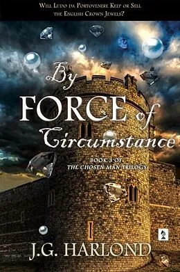 E-Book (epub) By Force of Circumstance von J. G. Harlond