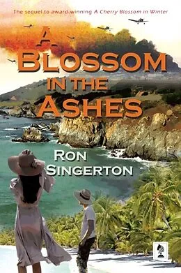 E-Book (epub) A Blossom in The Ashes von Ron Singerton