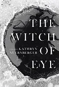 E-Book (epub) The Witch of Eye von Kathryn Nuernberger