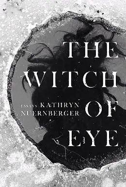 E-Book (epub) The Witch of Eye von Kathryn Nuernberger