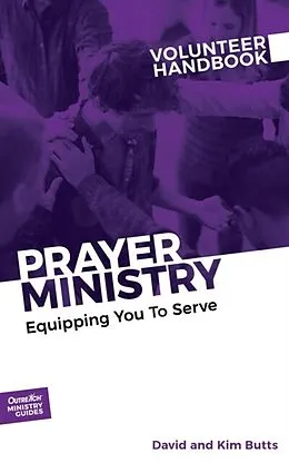 E-Book (epub) Prayer Ministry Volunteer Handbook von David And Kim Butts Outreach