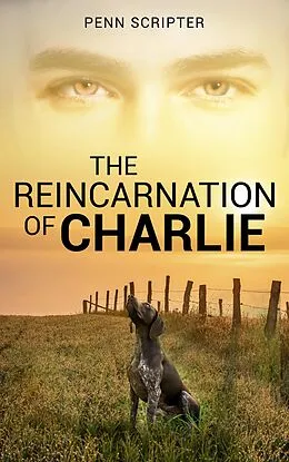 E-Book (epub) The Reincarnation of Charlie von Penn Scripter