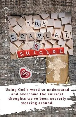 E-Book (epub) The Scarlet S: Suicide von Melissa F. White