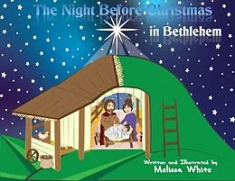 E-Book (epub) The Night Before Christmas in Bethlehem von Melissa White