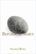 Couverture cartonnée Republic of Mercy de Sharon Wang