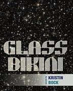 Couverture cartonnée Glass Bikini de Kristin Bock