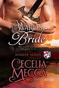 E-Book (epub) The Ward's Bride (Border Series, #0) von Cecelia Mecca