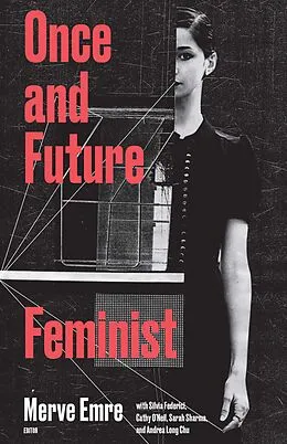 E-Book (epub) Once & Future Feminist von Et Al Emre