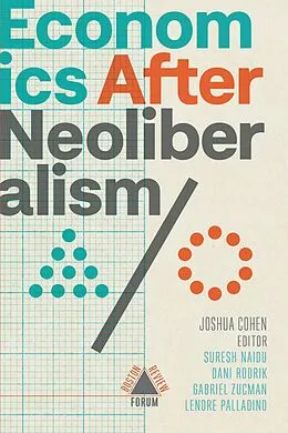 E-Book (epub) Economics After Neoliberalism von Et Al Rodrik