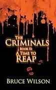 Kartonierter Einband The Criminals - Book II von Bruce Wilson
