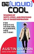 E-Book (epub) Be (Liquid) Cool von Austin Dragon
