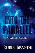 E-Book (epub) Into the Parallel von Robin Brande