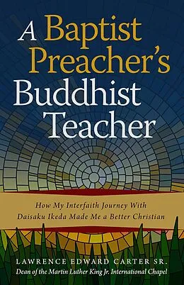 E-Book (epub) Baptist Preacher's Buddhist Teacher von Lawrence Edward Carter Sr.