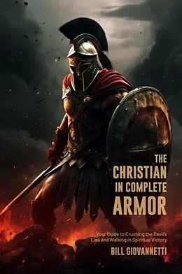 E-Book (epub) The Christian in Complete Armor von Bill Giovannetti