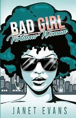 E-Book (epub) Bad Girl Virtuous Woman von Janet Evans