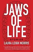 Kartonierter Einband Jaws of Life von Laura Leigh Morris