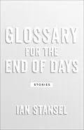 E-Book (epub) Glossary for the End of Days von Stansel Ian Stansel