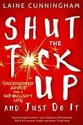 E-Book (epub) Shut the F*ck Up and Just Do It von Laine Cunningham