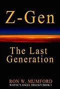 E-Book (epub) Z-Gen - The Last Generation von Ron Mumford