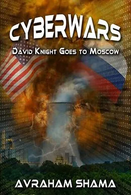E-Book (epub) Cyberwars - David Knight Goes to Moscow von Avraham Shama