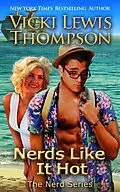 E-Book (epub) Nerds Like It Hot (The Nerd Series, #6) von Vicki Lewis Thompson