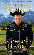 E-Book (epub) A Cowboy's Heart (The McGavin Brothers, #4) von Vicki Lewis Thompson