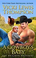 E-Book (epub) A Cowboy's Baby (The McGavin Brothers, #11) von Vicki Lewis Thompson