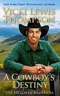 E-Book (epub) A Cowboy's Destiny (The McGavin Brothers, #15) von Vicki Lewis Thompson