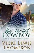 E-Book (epub) Big-Hearted Cowboy (The Buckskin Brotherhood, #2) von Vicki Lewis Thompson